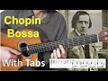 Chopin bossa prelude n4 op28  solo fingerstyle guitar with tabs
