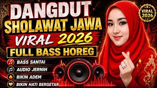 💥JOSS🔥TOP PILIHAN REMIX DANGDUT SHOLAWAT JAWA TERPOPULER FULL BASS VIRAL 2026 MERDU DAN SAHDU🔥