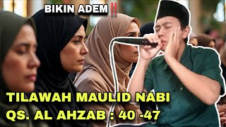 Recitation of the Prophet's Birthday | Surah Al Ahzab Verses 40-47