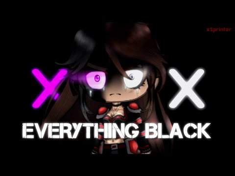 everything-black-[glmv/meme?]-//gacha-life-tweening\