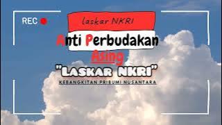 LASKAR NKRI original song by #Kenz110