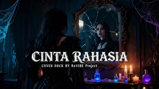 CINTA RAHASIA Rock — COVER BY: ReVIBE Prject