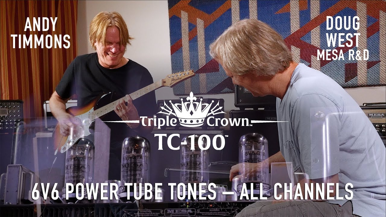 MESA/Boogie TC-100™ – Andy Timmons & Doug West – 6V6 Power Tube
