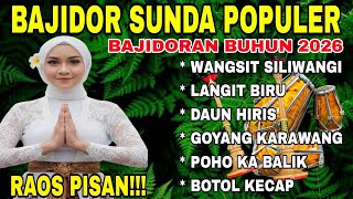 BAJIDOR SUNDA POPULER | BAJIDOR TANJIDOR SUNDA BUHUN ~ WANGSIT SILIWANGI - BOTOL KECAP |GIBRIGKEUN!!