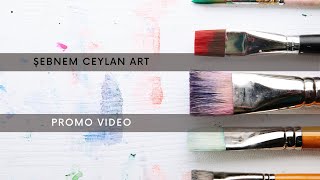Sebnem Ceylan Art Promo Video