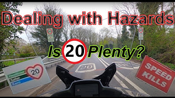 Dealing with Hazards - Is 20 Plenty? A look at Hazards and 20mph speed limits.
