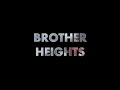 Brother Heights1