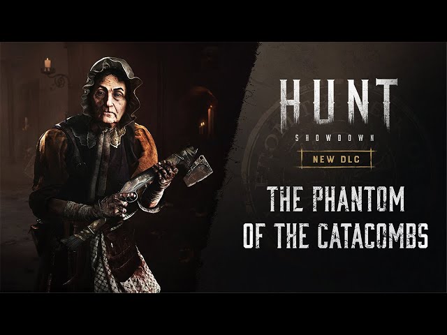 The Phantom of the Catacombs | DLC Trailer | Hunt: Showdown