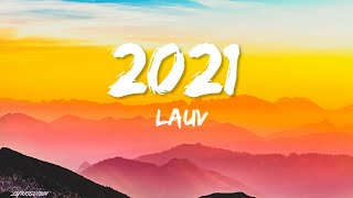 Lauv - 2021 (Lyrics)