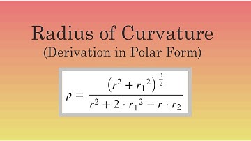 Derivation of Polar Form of Radius of Curvature