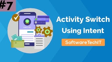 #7 Example of Intent and Switch Activity using Intent | Android Studio Tutorial | SoftwareTechIT