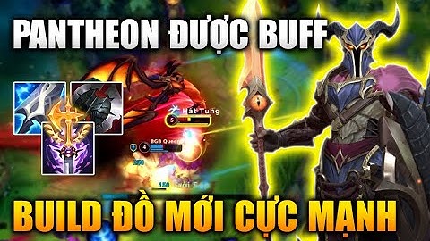 [LMHT Tốc Chiến] Pantheon Được Buff Build Đồ Mới Cực Mạnh Trong Liên Minh Tốc Chiến