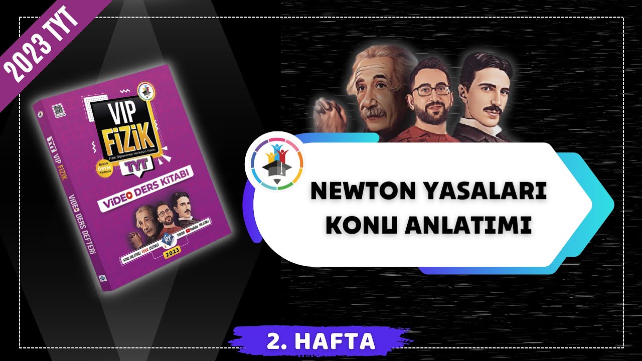 Newton Yasaları Konu Anlatımı | 2023 TYT Fizik KAMPI