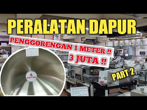 PUSAT PERABOTAN DAPUR TERLENGKAP dan TERMURAH | PERLATAN DAPUR UNTUK RESTAURANT, CATERING dan HOTEL