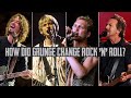 How Grunge Changed Rock 'n' Roll
