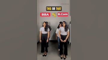 B.Com vs BBA Best Course for Commerce Students in 2025-26 - Salary, Jobs, Fees