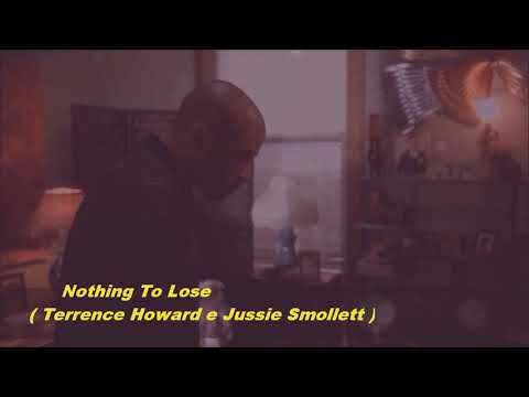 Nothing To Lose ( Terrence Howard e Jussie Smollett )