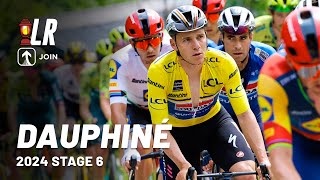 Huge GC Fight on Allevard | Critérium du Dauphiné 2024 Stage 6 | Lanterne Rouge x JOIN