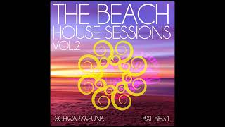 The Beach House Sessions Vol. 2 by Schwarz & Funk  Full Album