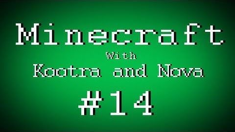 Fail Minecraft - Failing with Kootra, Sp00n, and Nova Part 14 (Multiplayer/Survival)