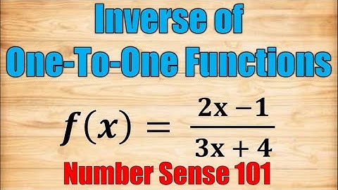 Inverse of One to One Functions  - Number Sense 101