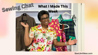 Sewing Chat: I Made This And That This Week