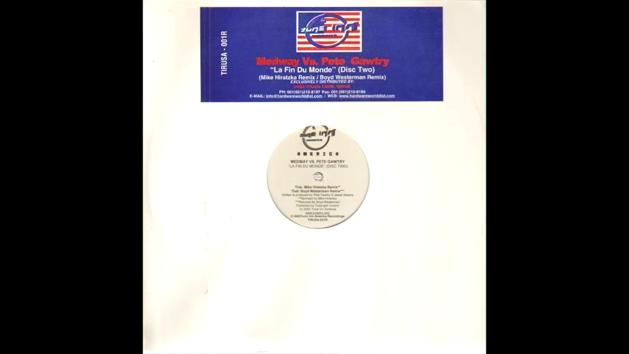 Medway vs. Pete Gawtry - La Fin Du Monde (Mike Hiratzka Remix) [2003]