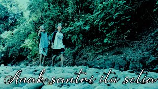 Story wa islami | man ana story santri - Anak santri itu setia