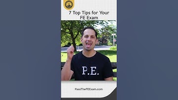7 Top Tips to ACE your FE Exam