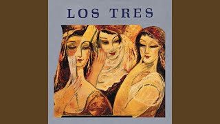 Video thumbnail of "Los Tres - La Primera Vez"