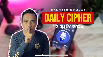 Hamster Kombat DAILY CIPHER Today 12 July 2024 - 1M Coins