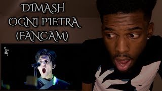 DIMASH Kudaibergen - Ogni Pietra (FANCAM) | REACTION