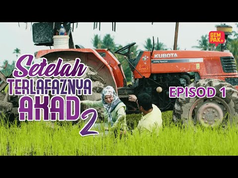 [EPISOD PENUH] SETELAH TERLAFAZNYA AKAD 2 - EP1