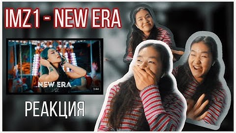 Imz1 - New Era reaction | қазақша реакция
