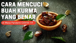 Cara Mencuci Buah Kurma (  informasi yang buat kamu tercengang!)