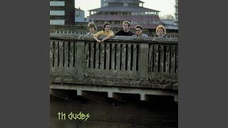 Video thumbnail of "Th' Dudes - Bliss"