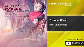 Meysam Ebrahimi - Ye Joore Khass