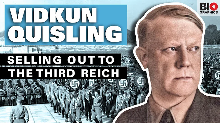 Vidkun Quisling: The Man Who Sold his Country to t...