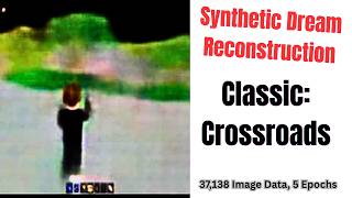 Synthetic Dream Reconstruction Classic Crossroads