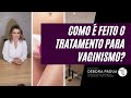 Como é feito o Tratamento de Vaginismo?