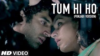 We present to you punajbi version of the most loved song 2013 tumhi ho
from blockbuster movie aashiqui 2 starring aditya roy kapur, shraddha
kapoor, original credits:, song: tum hi ho, movie: ...
