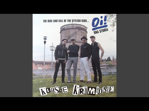 Klasse Kriminale - The Rise And Fall Of The Stylish Kids... Oi! Una ...