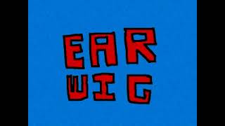Earwig Episode 1