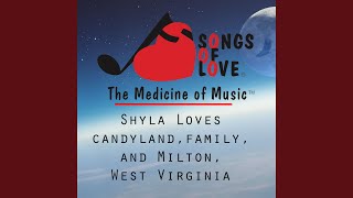 Shyla Loves Candyland,Family, and Milton, West Virginia - W.Sherry Jr