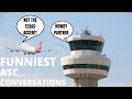 FUNNIEST ATC CONVERSATIONS