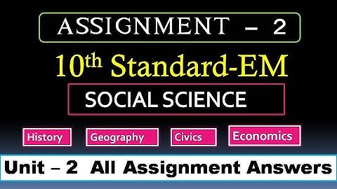 10th std social assignment 2 answers|10th social unit 2 assignment answers_history_civics_geo_econom