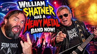 William Shatner has Started a Metal Band!   Seriously!