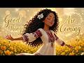 Good Things Are Coming | Good Vibes Morning Affirmations | Afrobeat Music | Positive Energy