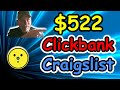 Make $522 - Make Money on Clickbank with Craigslist