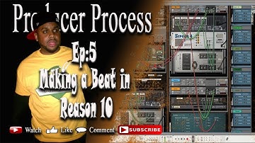 Producer Process Ep 5: Making Beats in Reason 10 / Reason 10.2